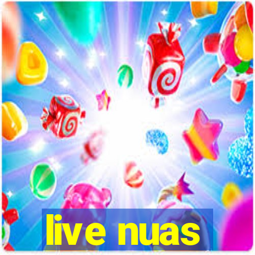 live nuas